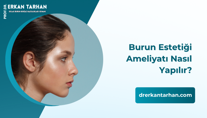 rinoplasti-burun-estetigi-ameliyati-nasil-yapilir-hastane-de-yatmak-gerekiyor-mu-dr-erkan-tarhan