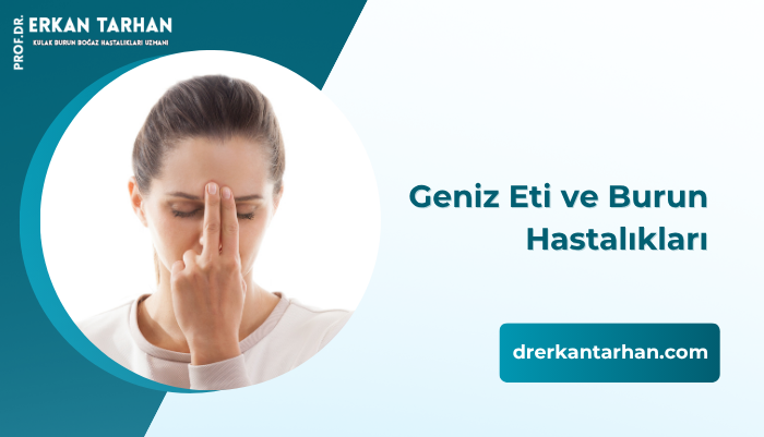 geniz-eti-ve-burun-hastaliklari-dr-erkan-tarhan